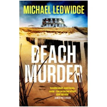 Beach Murder, "Incredible wealth, beach houses, mu