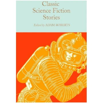 Classic Science Fiction Stories Pan Macmillan Macm