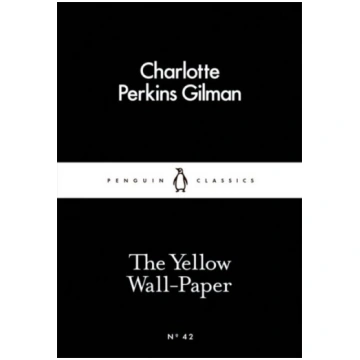 The Yellow Wall-Paper, The Yellow Wall-Paper