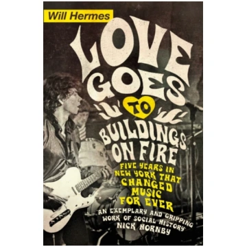 Love Goes to Buildings on Fire Will Hermes