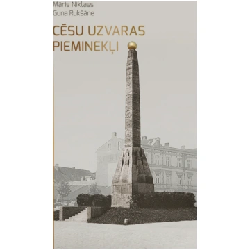 Māris Niklass, Guna Rukšāne "Cēsu uzvaras pieminek