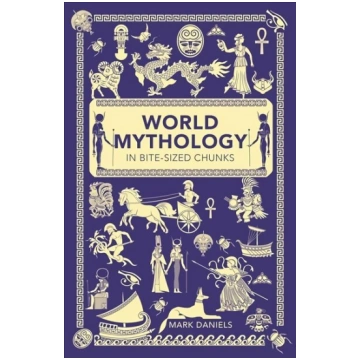 World Mythology in Bite-sized Chunks