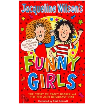 Jacqueline Wilson"s Funny Girls: Previously publis