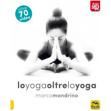 Lo yoga oltre lo yoga 4D - Libro